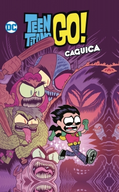 Teen Titans Go! #5. Caguica (Biblioteca Super Kodomo)