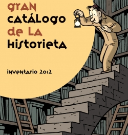 Gran Catálogo de la Historieta. El Catálogo de los Tebeos. 1880-2012 