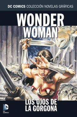 DC Comics: Colección Novelas Gráficas #47. Wonder Woman: Los ojos de la Gorgona