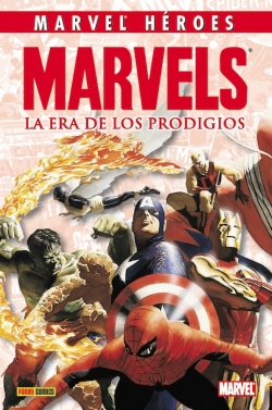 Marvel Héroes #17. Marvels: La era de los prodigios