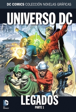 DC Comics: Colección Novelas Gráficas #45. Legados del Universo DC Parte 1