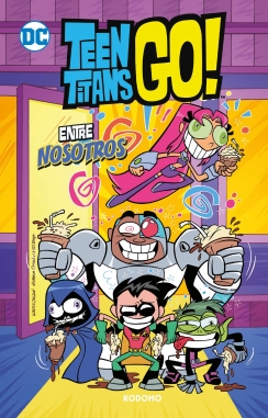 Teen Titans Go! #9. Entre nosotros