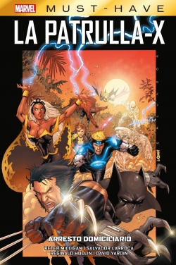 Marvel Must-Have. La Patrulla-X #2. Arresto domiciliario
