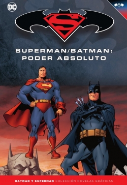 Batman y Superman - Colección Novelas Gráficas #21. Superman/Batman: Poder Absoluto