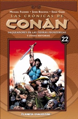 Las crónicas de Conan #22.  Saqueadores en las tierras fronterizas y otras historias
