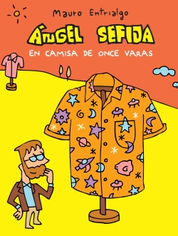 Ángel Sefija. En camisa de once varas