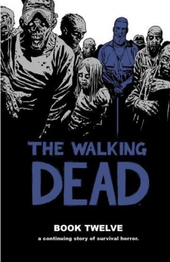 The Walking Dead (Los muertos vivientes) #12