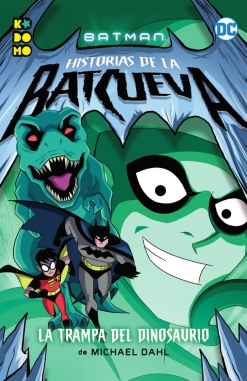 Batman: Historias de la Batcueva – La trampa del dinosaurio