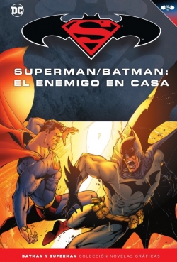 Batman y Superman - Colección Novelas Gráficas #25. Superman/Batman. El enemigo en casa