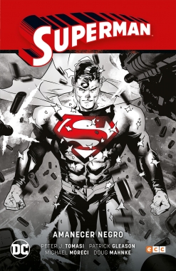 Superman Saga #5. Amanecer Negro (Superman Saga - Renacido parte 2)