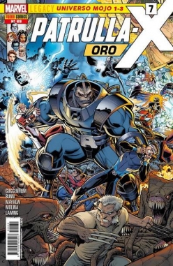Patrulla-X Oro #7. Marvel Legacy. Universo Mojo Partes 1-3