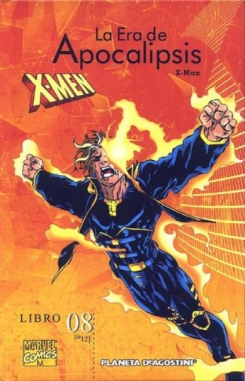 X-Men. La era de Apocalipsis #8. X-Man