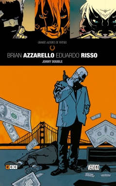 Grandes autores de Vertigo #8. Brian Azzarello y Eduardo Risso. Jonny Double