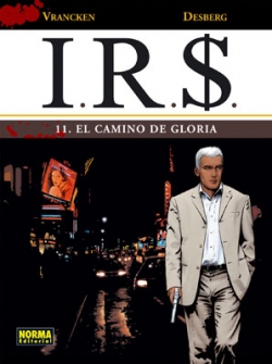 I.R.S. #11. El Camino De Gloria