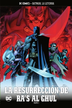 Batman, la leyenda #45. La resurrección de Ra´s Al Ghul Parte 1