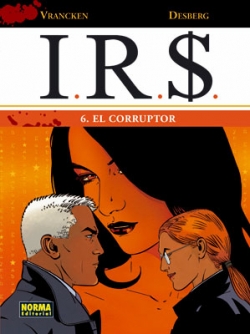 I.R.S. #6. El Corruptor