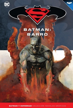 Batman y Superman - Colección Novelas Gráficas #28. Batman: Barro