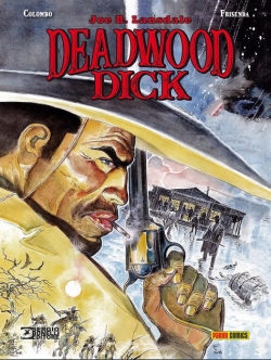 Deadwood dick v1. Entre Texas y el Infierno