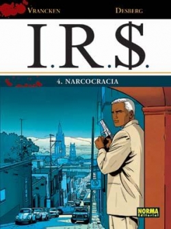 I.R.S. #4. Narcocracia