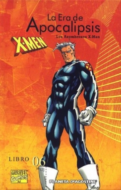 X-Men. La era de Apocalipsis #6. Los asombrosos X-Men