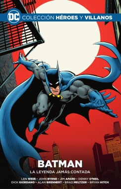 Colección Héroes y villanos #47. Batman. La leyenda jamás contada