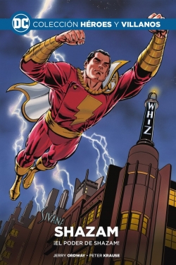 Colección Héroes y villanos #27. Shazam: ¡El poder de Shazam!