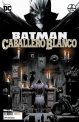Batman: Caballero Blanco #2