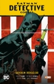 Batman: Detective Comics Saga #3. Arkham Renacido (Batman Saga - Renacido parte 5)