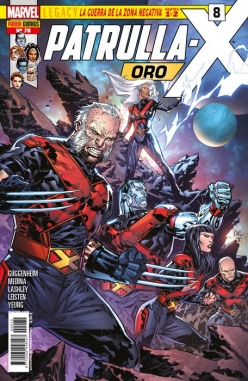 Patrulla-X Oro #8. Marvel Legacy. La guerra de la Zona Negativa Partes 1 y 2