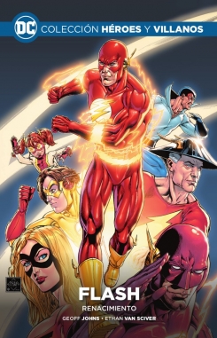 Colección Héroes y villanos #4. Flash: Renacimiento