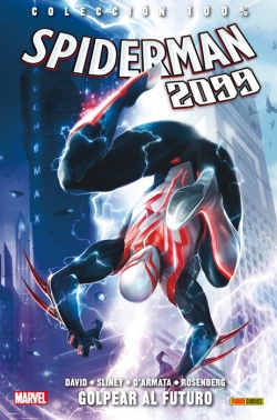 Spiderman 2099 #3. Golpear al futuro