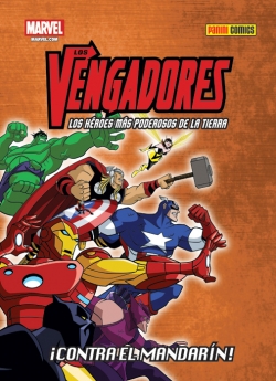 Los Vengadores: Los héroes más poderosos de la Tierra #3. ¡Contra el Mandarín!