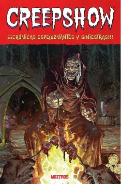 Creepshow #3. ¡¡¡Crónicas espeluznantes y siniestras!!!