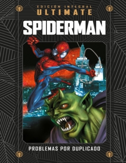 Marvel Ultimate #6. Spiderman. Problemas por duplicado