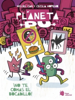 Planeta Pu #2. ¡No te comas el bocadillo!