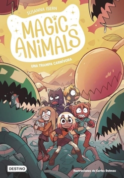 Magic animals #8. Una trampa carnívora