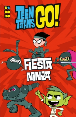 Teen Titans Go!: Fiesta ninja