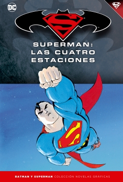 Batman y Superman - Colección Novelas Gráficas #17. Superman: Las cuatro estaciones