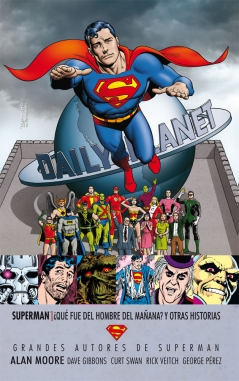 Grandes autores de Superman #13. Alan Moore - ¿Qué sucedió con el Hombre del Mañana? y otras historias