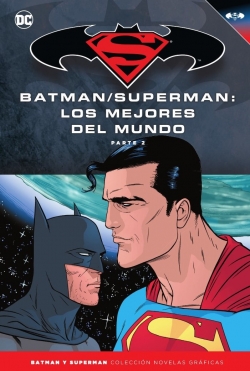 Batman y Superman - Colección Novelas Gráficas #50. Los mejores del mundo (Parte 2)