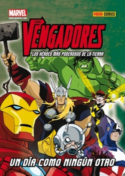 Los Vengadores: Los héroes más poderosos de la Tierra #2. Un día como ningún otro