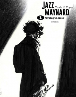 Jazz Maynard #1. Trilogía noir