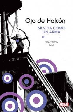 Marvel Essentials #14. Ojo de Halcón. Mi vida como un arma