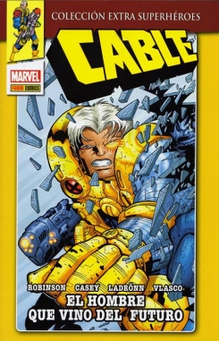 Colección Extra Superhéroes #18. Cable 1: El hombre que vino del futuro