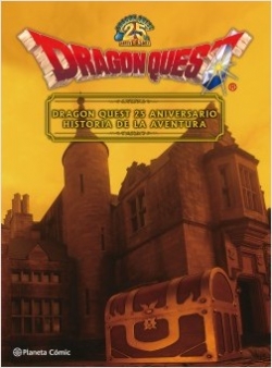 Dragon Quest. 25 aniversario. Historia de una aventura