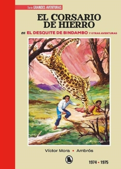 El corsario de hierro #3. De 1974 a 1975. El desquite de Bindambo y otras aventuras