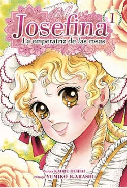 Josefina. La emperatriz de las rosas #1