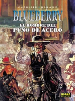 Blueberry #4. El Hombre Del Puño De Acero
