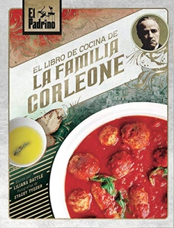 El Padrino. El libro de cocina de la familia Corleone