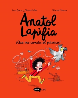 Anatol Lapifia #6. ¡Que no cunda el pánico!